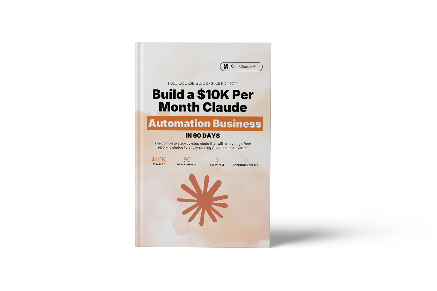 Build a $10K Per Month Claude Automation Business in 90 Days